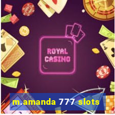 m.amanda 777 slots